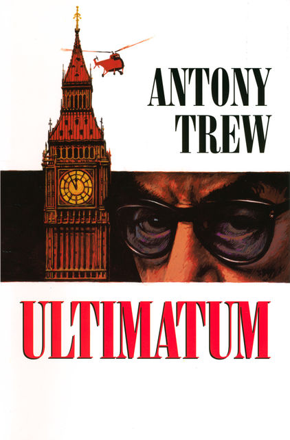 Ultimatum, Antony Trew