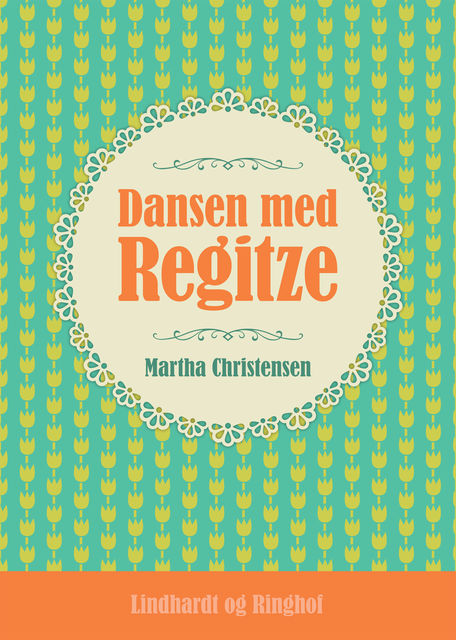 Dansen med Regitze, Martha Christensen