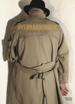 Övervakningen: minnet av dig, Carl-Michael Edenborg