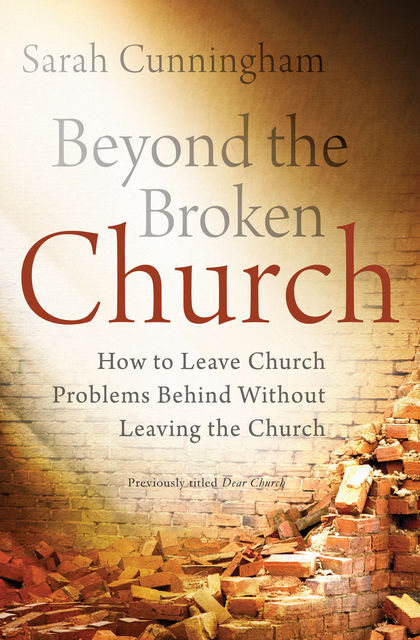 Beyond the Broken Church, Sarah Raymond Cunningham