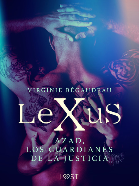 LeXuS : Azad, los Guardianes de la Justicia, Virginie Bégaudeau