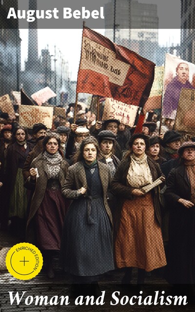 Woman and Socialism, August Bebel