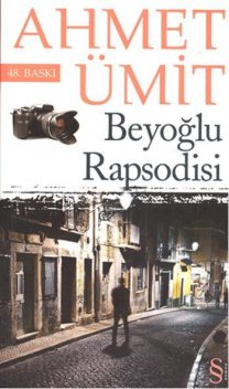Beyoğlu Rapsodisi, Ahmet Ümit