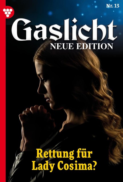 Gaslicht – Neue Edition 13 – Mystikroman, Jane Robinson