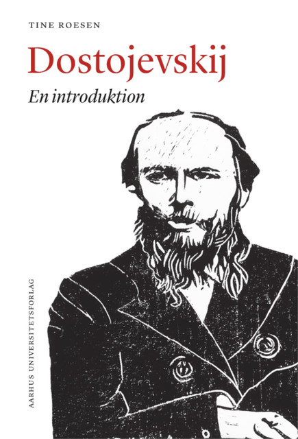 Dostojevskij, Tine Roesen