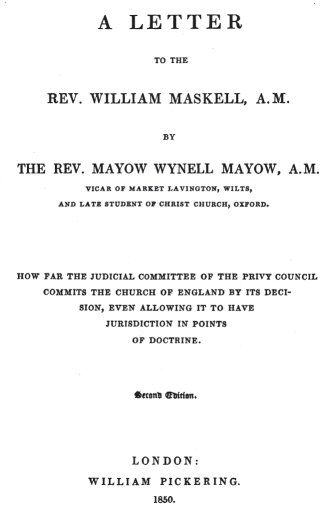A Letter to the Rev. William Maskell, Mayow Wynell Mayow