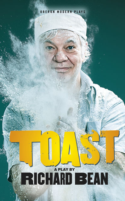 Toast, Richard Bean