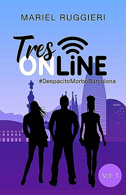 TRES ONLINE: #DespacitoMorboBarcelona (Spanish Edition), Mariel Ruggieri