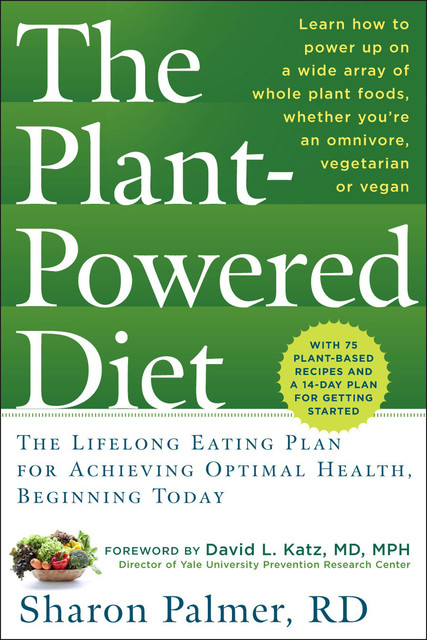 The Plant-Powered Diet, Sharon Palmer