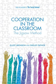 Cooperation in the Classroom, Elliot Aronson