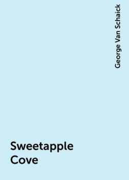 Sweetapple Cove, George Van Schaick