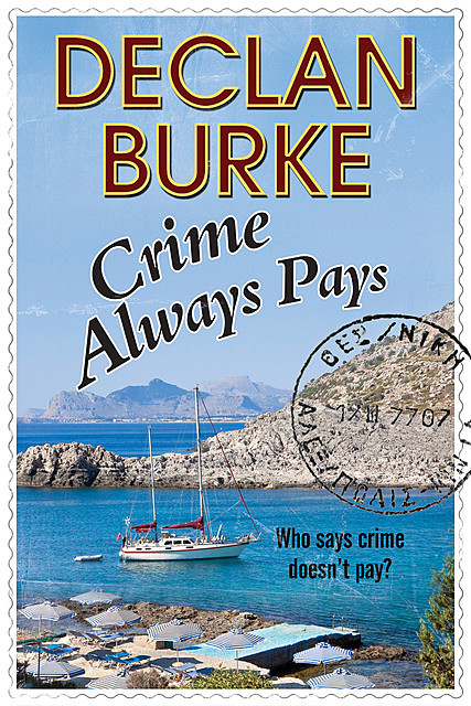 Crime Always Pays, Declan Burke