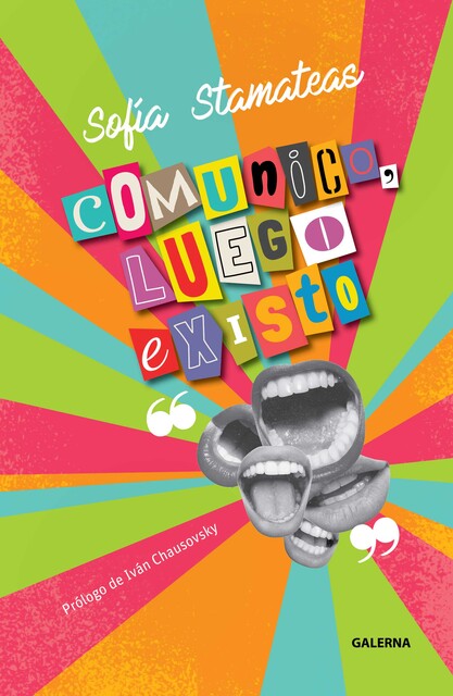 Comunico, luego existo, Sofía Stamateas