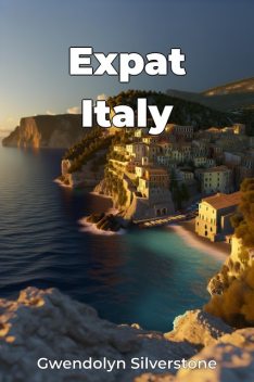 Expat Italy, Gwendolyn Silverstone