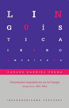 Variedades lingüísticas en la Pampa, Carlos Gabriel Perna