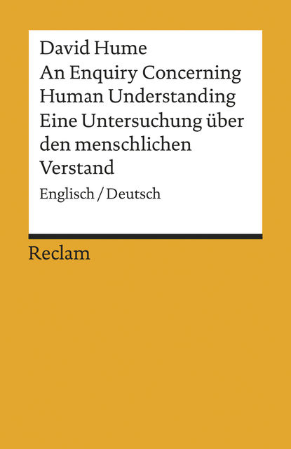 An Enquiry Concerning Human Understanding / Eine Untersuchung über den menschlichen Verstand, David Hume