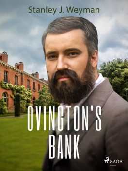 Ovington's Bank, Stanley J.Weyman