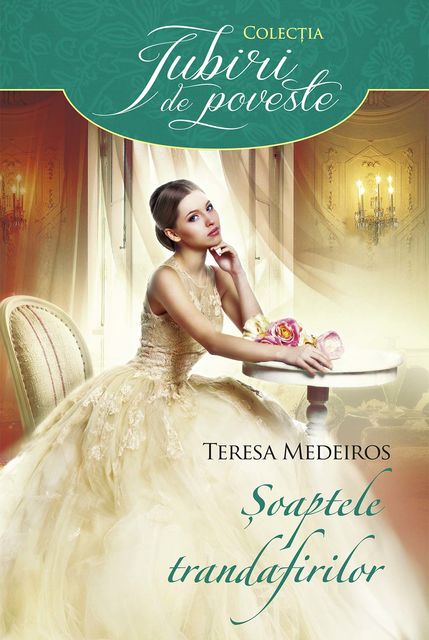 Șoaptele trandafirilor, Teresa Medeiros