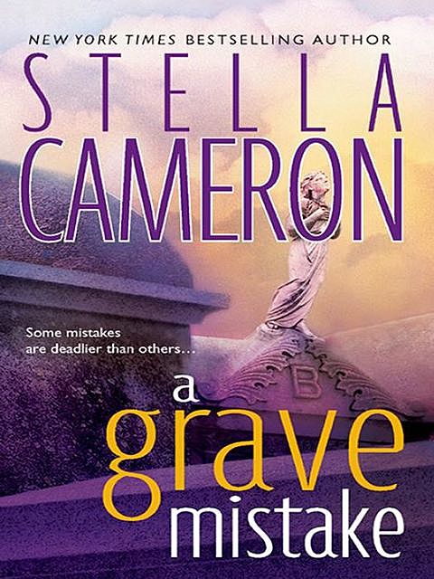 A Grave Mistake, Stella Cameron
