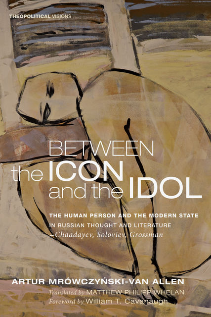 Between the Icon and the Idol, Artur Mrowczynski-Van Allen