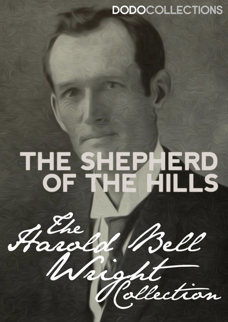 The Shepherd of The Hills, Harold Bell Wright