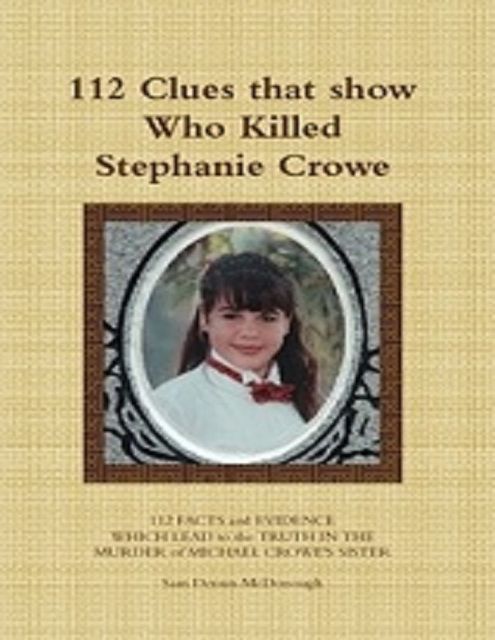 112 Clues That Show Who Killed Stephanie Crowe, 40 Hindsight Sam Dennis McDonough, The O.J.Simpson Murders 40