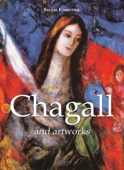 Chagall and artworks, Sylvie Forestier