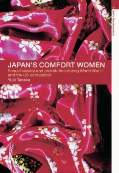 Japan's Comfort Women, Yuki Tanaka