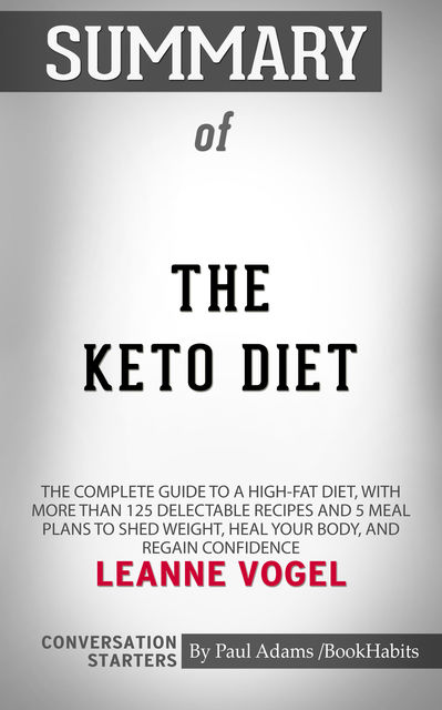 Summary of The Keto Diet, Paul Adams