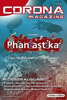 Corona Magazine 02/2017: Februar 2017, Frank Stein, Andreas Dannhauer, Armin Rößler, Bettina Petrik, Birgit Schwenger, Oliver Koch, Pia Fauerbach, Reiner Krauss, Thorsten Walch, Uwe Anton, Eric Zerm, Jazz Styx, Sven Wedekin, Michael Wilhelm, Alexandra Trinley, Jan Niklas Meier