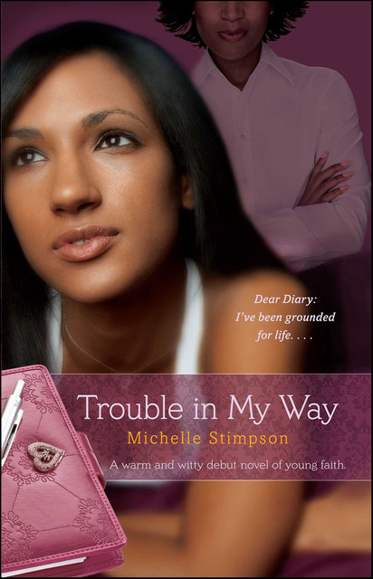 Trouble in My Way, Michelle Stimpson