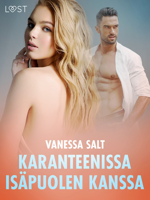 Karanteenissa isäpuolen kanssa – Eroottinen novelli, Vanessa Salt