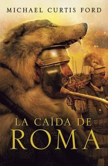 La Caída De Roma, Michael Ford