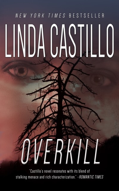 Overkill, Linda Castillo