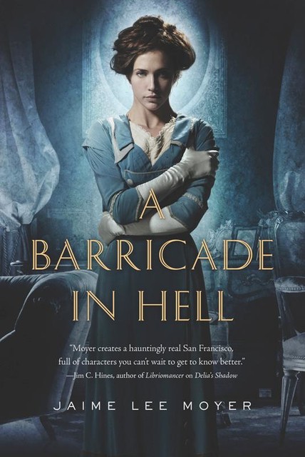 A Barricade in Hell, Jaime Lee Moyer