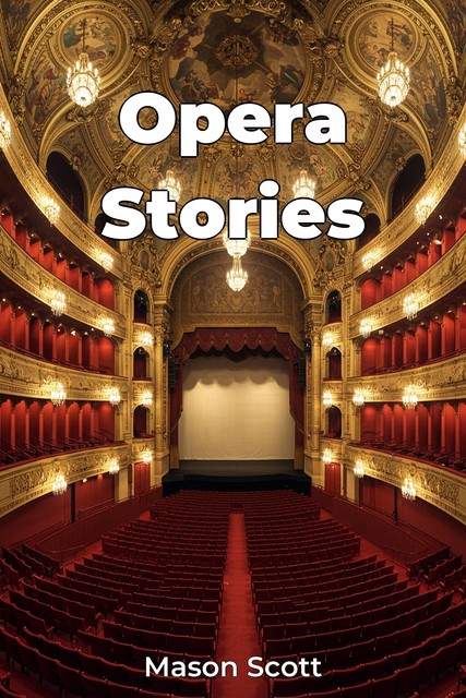 Opera Stories, Scott Mason