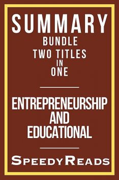 Summary Bundle – Entrepreneurship and Educational – Crushing It by Gary Vaynerchuck and Educated: A Memoir by T. Westover, SpeedyReads