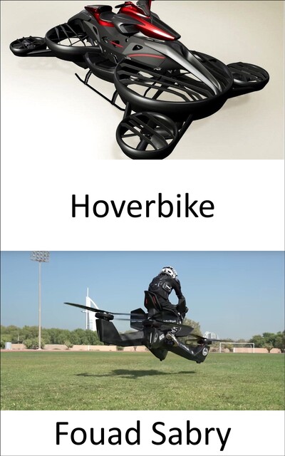 Hoverbike, Fouad Sabry