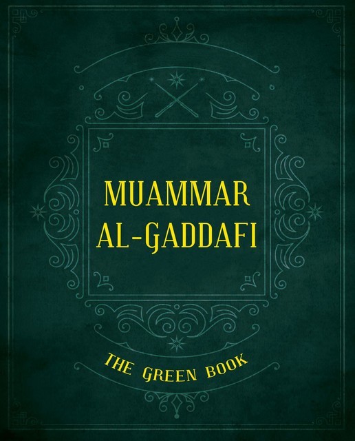 The Green Book, Muammar Al-Gathafi