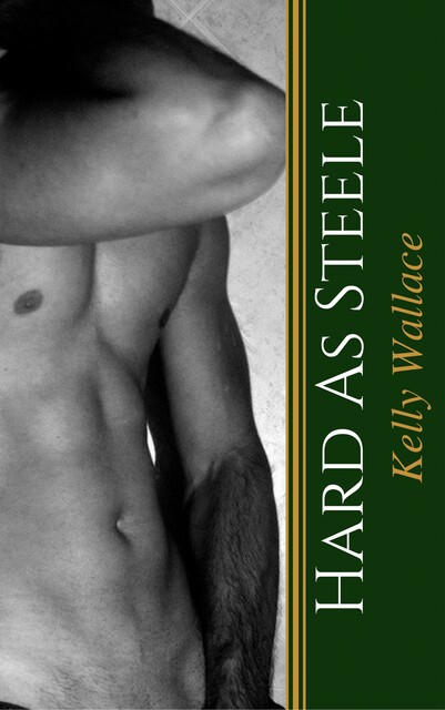 Hard As Steele, Wallace Kelly