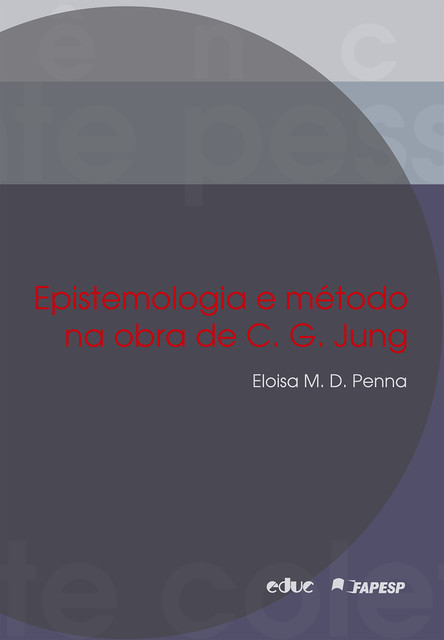 Epistemologia e método na obra de C. G. Jung, EloisaPenna