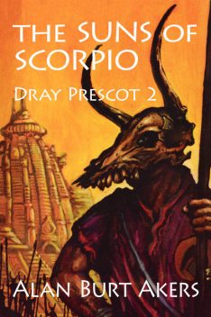 The Suns of Scorpio, Alan Burt Akers