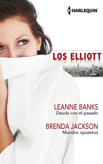 Deuda con el pasado – Mundos opuestos, Leanne Banks, Brenda Jackson