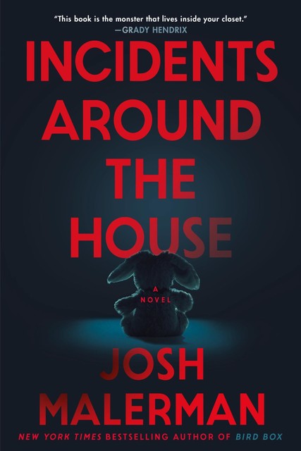 Incidents Around the House, Josh Malerman