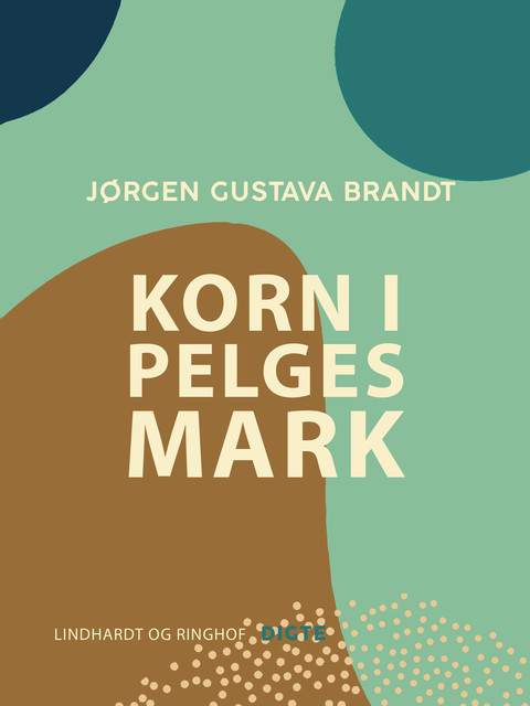 Korn i Pelegs mark, Jørgen Gustava Brandt