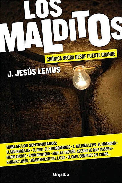 Los malditos, J. Jesús Lemus