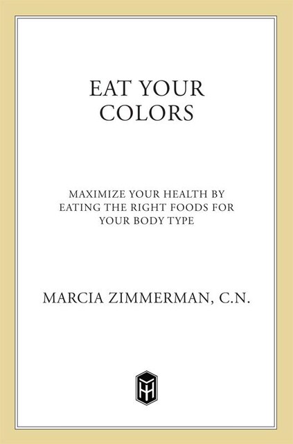 Eat Your Colors, Marcia Zimmerman