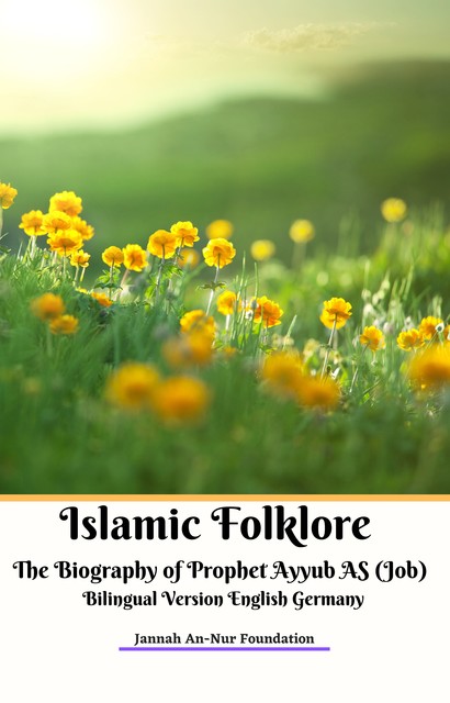 Islamic Folklore, Jannah An-Nur Foundation