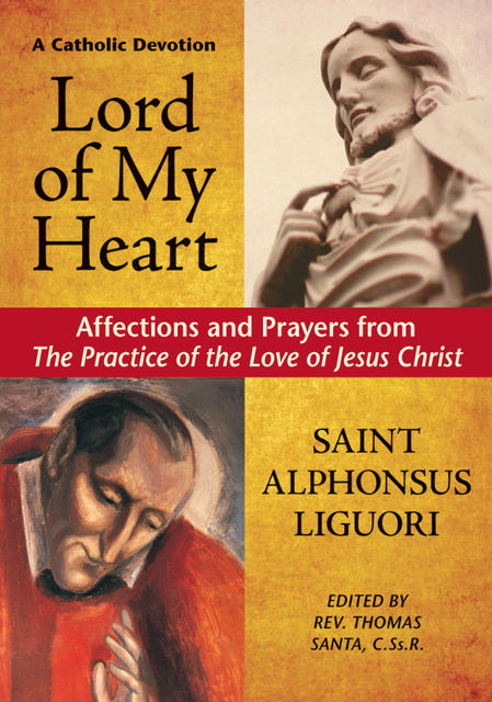 Lord of My Heart, Saint Alphonsus Liguori