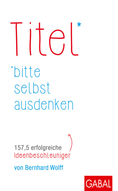 Titel bitte selbst ausdenken, Bernhard Wolff